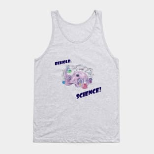 Behold, SCIENCE! Tank Top